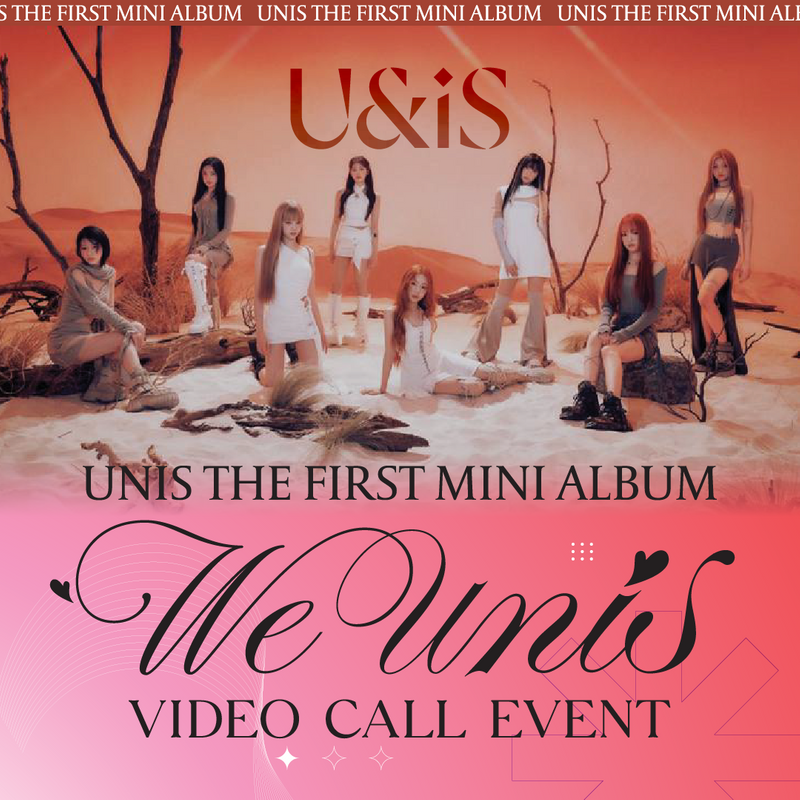 [20 MAY 2024 VIDEO CALL EVENT] UNIS - The 1st Mini Album [WE UNIS]